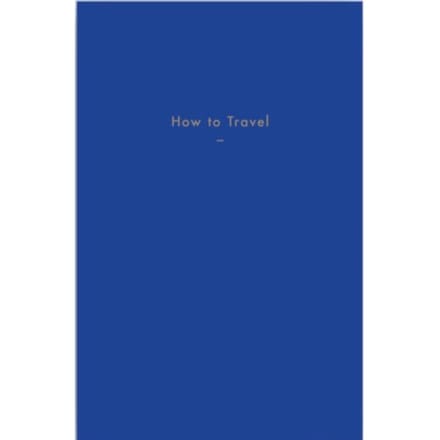 How To Travel - The School of Life