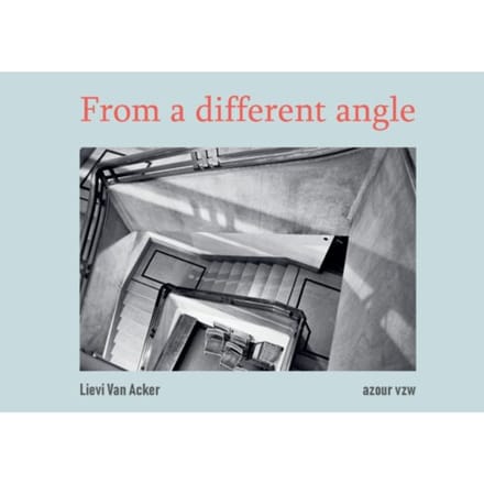 From A Different Angle - Lievi Van Acker