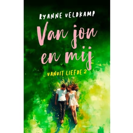 Van Jou En Mij - Vanuit Liefde - Ryanne Veldkamp
