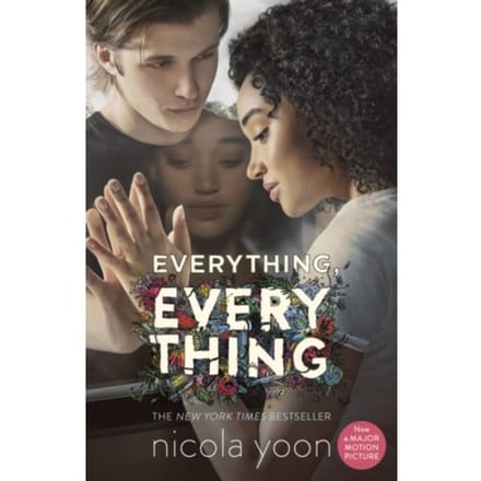 Everything, Everything - Nicola Yoon