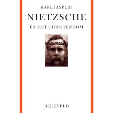Nietzsche En Het Christendom - Karl Jaspers