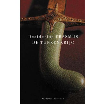 De Turkenkrijg - Kleine Erasmus - Desiderius Erasmus