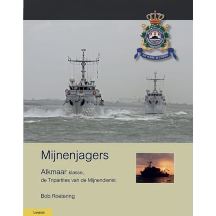 Mijnenjagers Van De Alkmaar Klasse - Militaire Historie - Bob Roetering