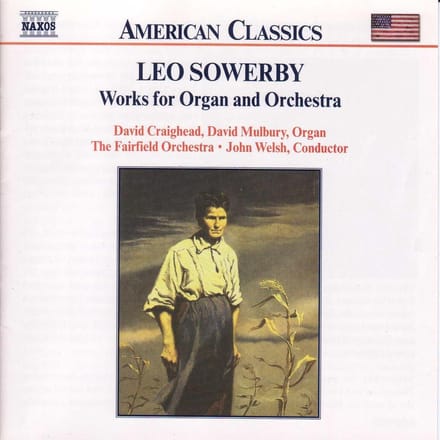 David Craighead, David Mulbury, The Fairfield Orchestra, John Welsh - Sowerby: Works For Organ & Orchestra (CD)