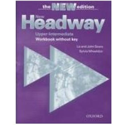 New Headway: Upper-Intermediate Third Edition: Workbook (Without Key) - Liz Soars