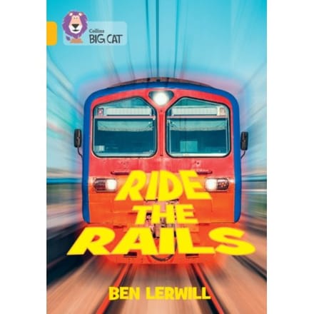 Ride The Rails - Collins Big Cat - Ben Lerwill