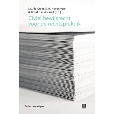 Civiel Bewijsrecht Voor De Rechtspraktijk - J.W. De Groot