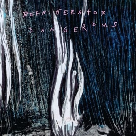 Refrigerator - Dangerous (CD)