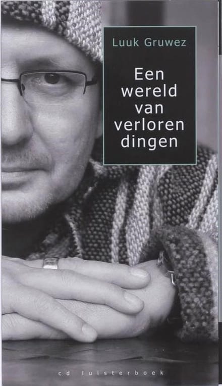 Luuk Gruwez - Een Wereld Van Verloren Dingen (CD)