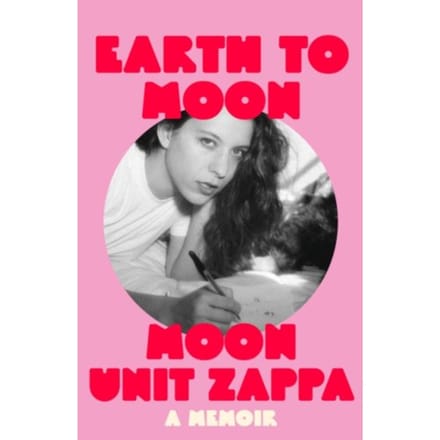 Earth To Moon - Moon Unit Zappa