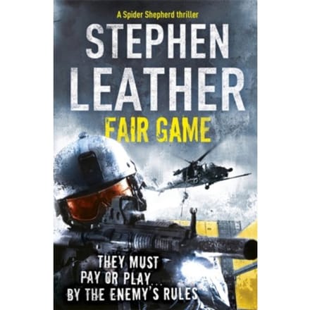 Fair Game - The Spider Shepherd Thrillers - Stephen Leather