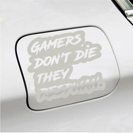 Bumpersticker - Gamers Dont Die They Respawn - 12,6 X 14,8 - Zilver