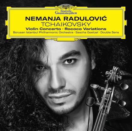 Borusan Istanbul Philharmonic, Nemanja Radulovic - Tchaikovsky: Violin Concerto | Rococo Variations (CD)