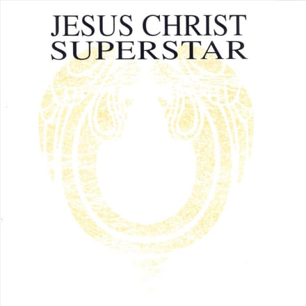 Jesus Christ Super Superstar -Remastered-