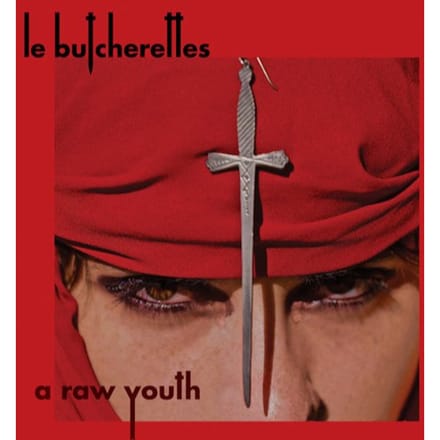 Le Butcherettes - A Raw Youth (CD)