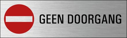 Geen doorgang deurbordje met zelfklevende strip