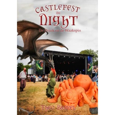 Castlefest By Night - De Castlefest Kronieken - Theo Barkel