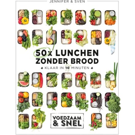 50x Lunchen Zonder Brood - Voedzaam & Snel - Jennifer & Sven