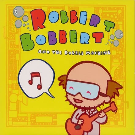 Robert Bobbert & The Bubble Machine - Robert Bobbert & The Bubble Machine (CD)