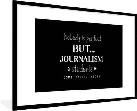 Fotolijst incl. Poster - Quote - Journalist - Studeren - 90x60 cm - Posterlijst