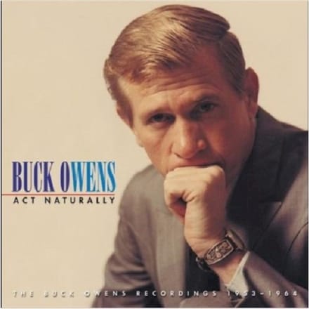 Act Naturally-The Buck Ow - Buck Owens