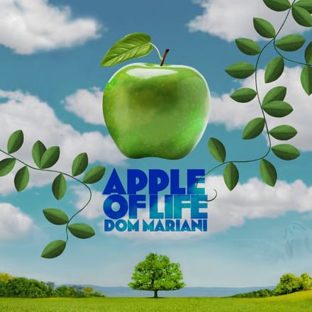 Apple Of Life - Dom Mariani