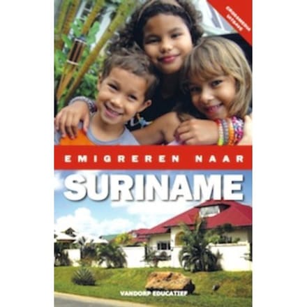 Emigreren Naar Suriname - Esther Zoetmulder