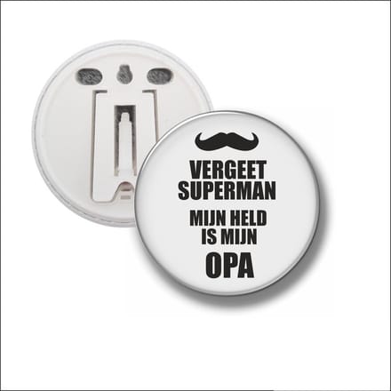 Button Met Clip 58 MM - Vergeet Superman Mijn Held Is Mijn Opa