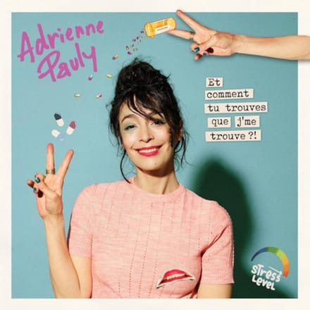 Adrienne Pauly - Et Comment Tu Trouves Que Je Me Trouve?! (LP)