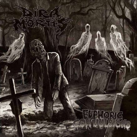 Dira Mortis: Euphoric Convulsions [CD]