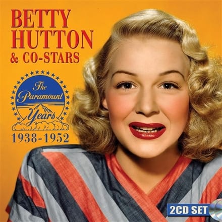 Betty Hutton - The Paramount Years 1938-1952 (2 CD) (Remastered)