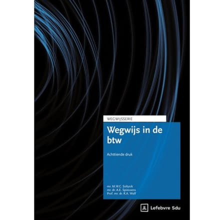 Wegwijs In De Btw - Wegwijsserie - Prof. Dr. R.A. Wolf