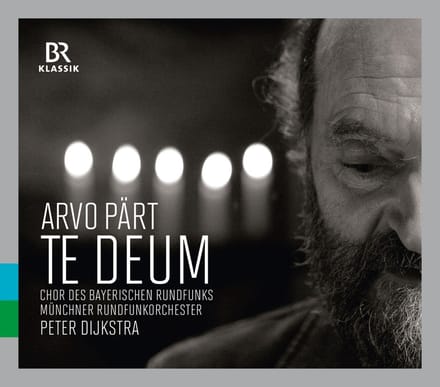 Chor Des Bayerischen Rundfunks, Münchner Rundfunkorchester, Peter Dijkstra - Pärt: Te Deum (CD)