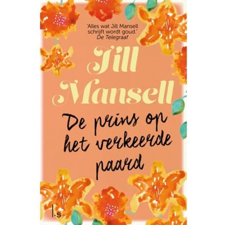 De Prins Op Het Verkeerde Paard - Jill Mansell