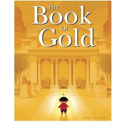 The Book Of Gold - Bob Staake