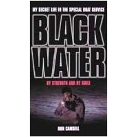 Black Water: By Strength And By Guile - Don Camsell