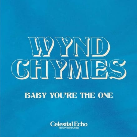 Wynd Chymes - Baby You're The One (7 Inch)