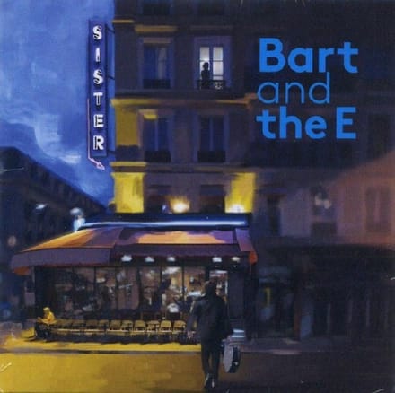Bart & The E - Sister (CD)