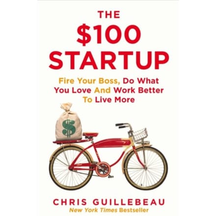 The $100 Startup - Chris Guillebeau