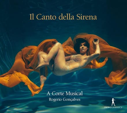 A Corte Musical, Rogério Gonçalves - Il Canto Della Sirena (CD)