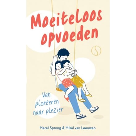 Moeiteloos Opvoeden - Merel Sprong