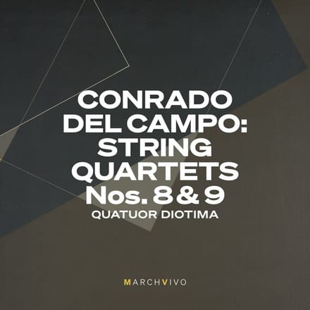 Quatuor Diotima - Conrado Del Campo: String Quartets Nos. 8 & 9 (Live) (2 CD)