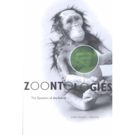 Zoontologies - Cary Wolfe