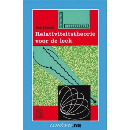 Relativiteitstheorie Voor De Leek - Vantoen.Nu - Jan Coleman