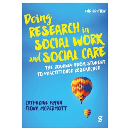 Doing Research In Social Work And Social Care - Catherine Flynn