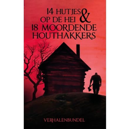 14 Hutjes Op De Hei & 18 Moordende Houthakkers - 31 Auteurs