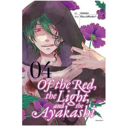 Of The Red, The Light, And The Ayakashi, Vol. 4 - HaccaWorks