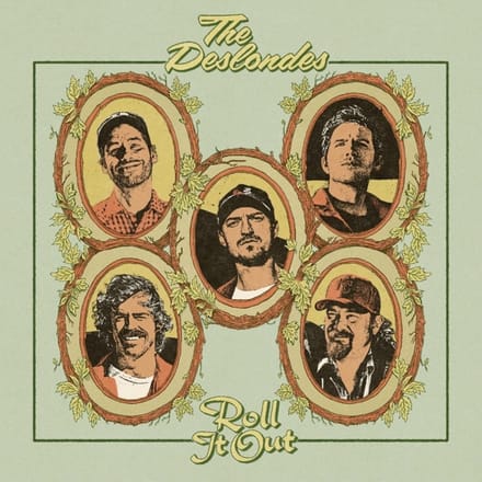 Roll It Out - The Deslondes