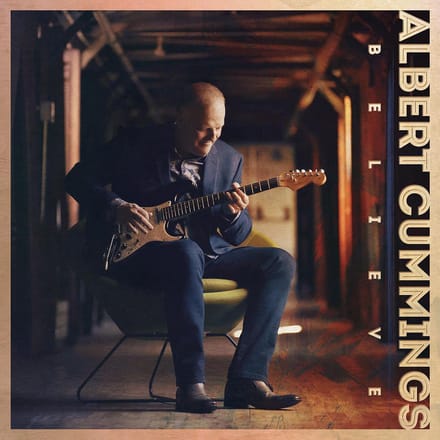Believe - Albert Cummings