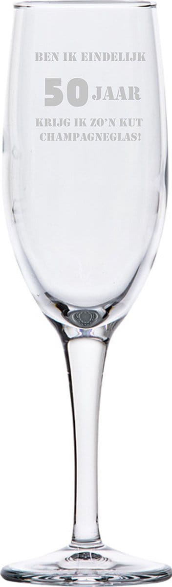 Gegraveerde Champagneglas 16,5cl Ben ik eindelijk 50 jaar krijg ik zo'n kut champagneglas